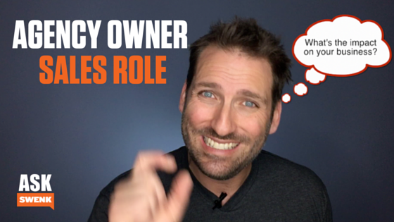 What is the Agency Owner Sales Role? #AskSwenk Episode 26
