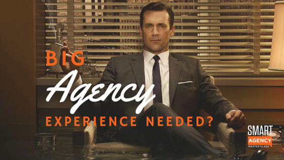 big agency experience