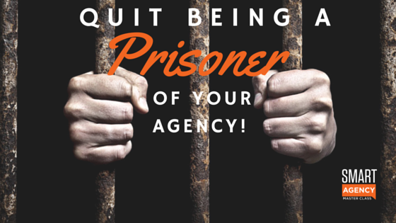 Work-Life Balance: QUIT Being a Prisoner to Your Agency!