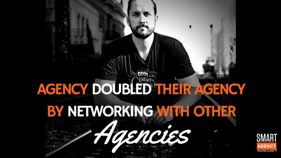 Doubled Business: How One Agency Did It Giving Work to Other Agencies