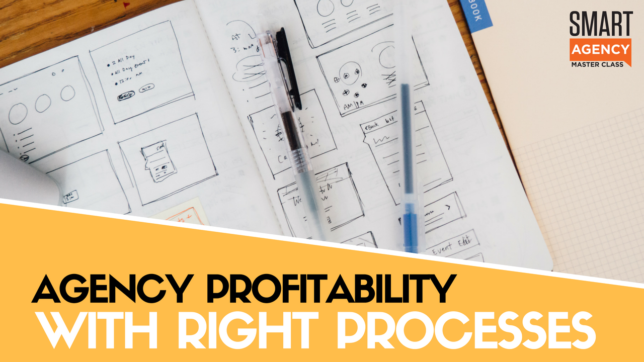 Internal Processes: Increase Agency Profitability With Right Processes