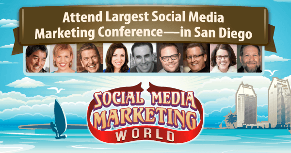 Social Media Marketing World: The Top 13 Must-Attend Sessions