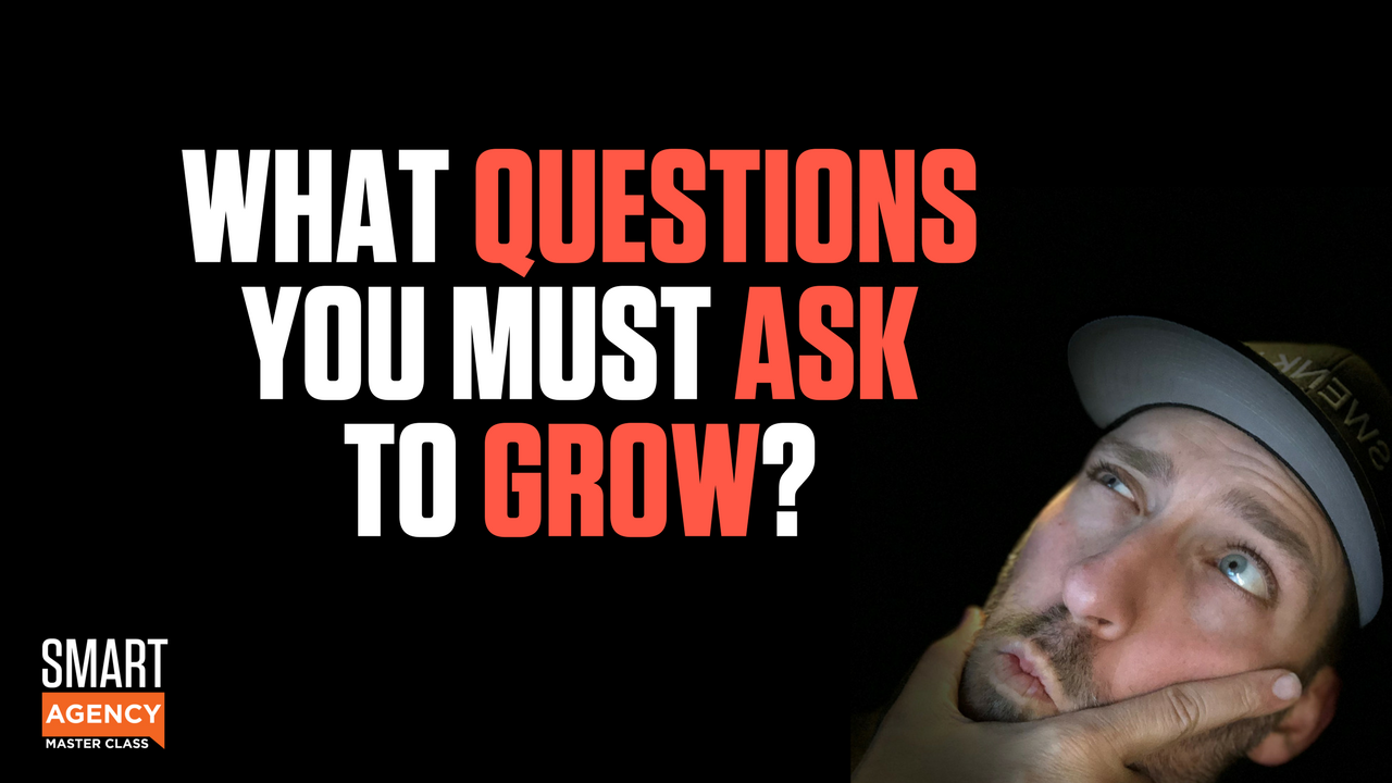 What Client Questions You Must Ask to Grow Your Agency