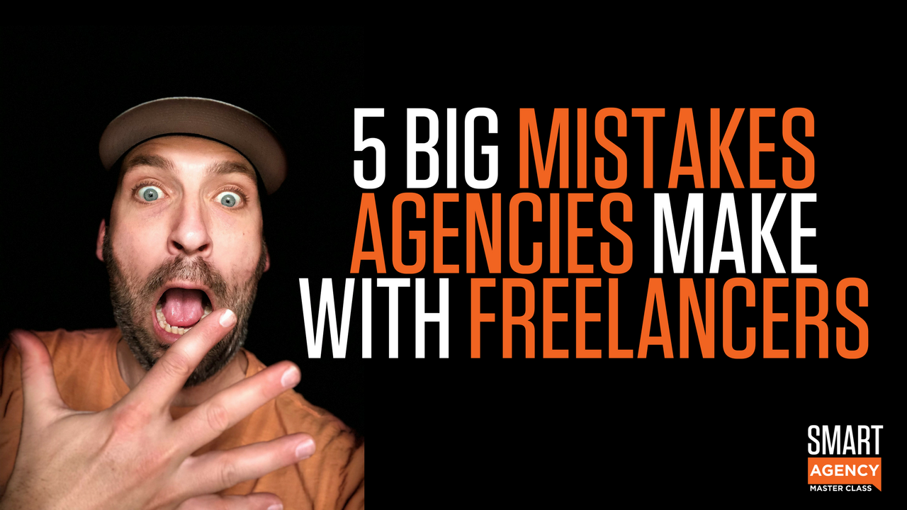 5 Big Mistakes Agencies Make With Freelancers Work