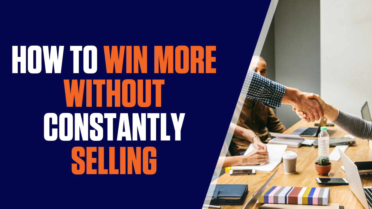 How to Win More Agency Clients Without Constantly Selling