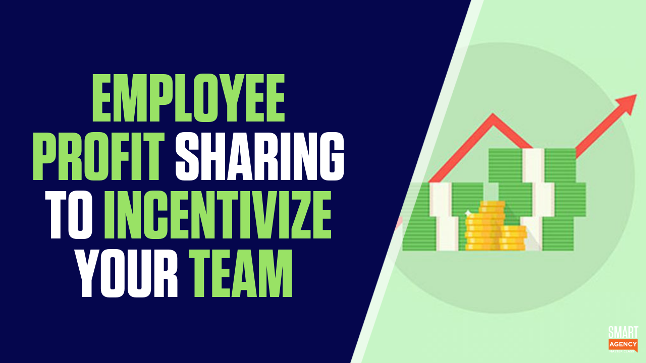 ProfitSharing For Employees to Incentivize Your Agency Team