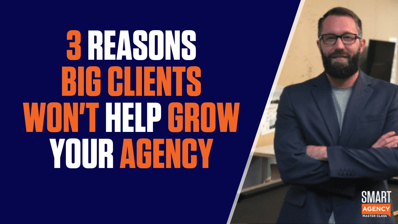 3 reasons big clients