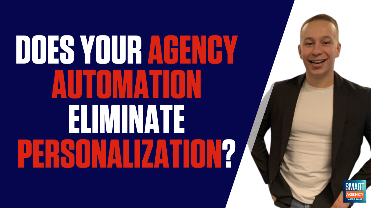 agency automation eliminates personalization
