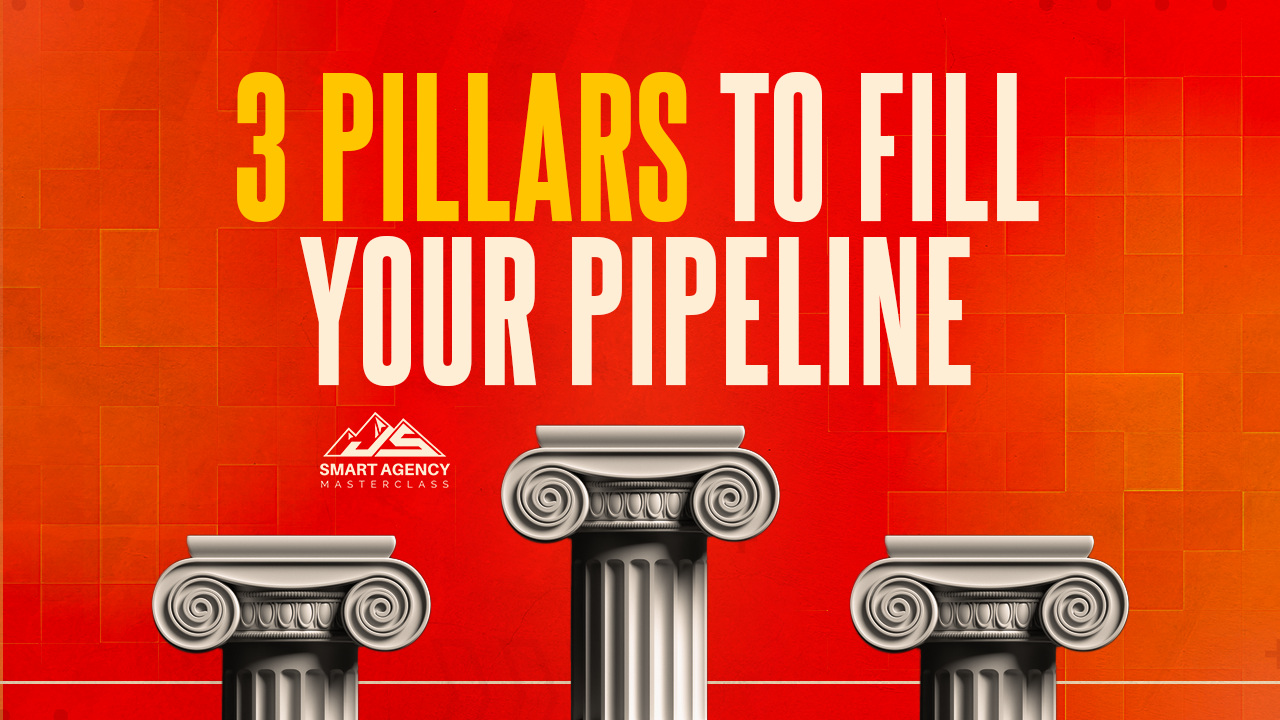 3 Pillars to Fill Your Pipeline