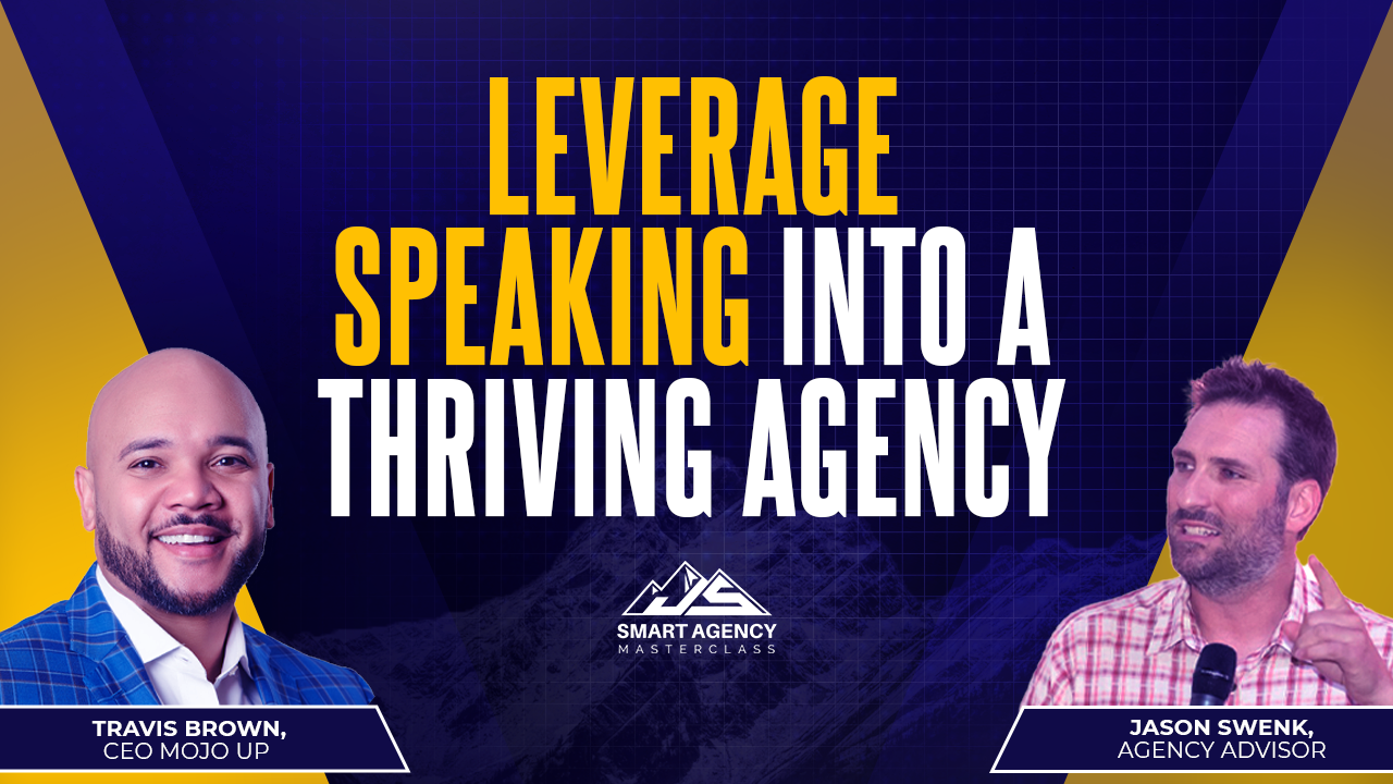 Leverage Speaking Into A Thriving Agency