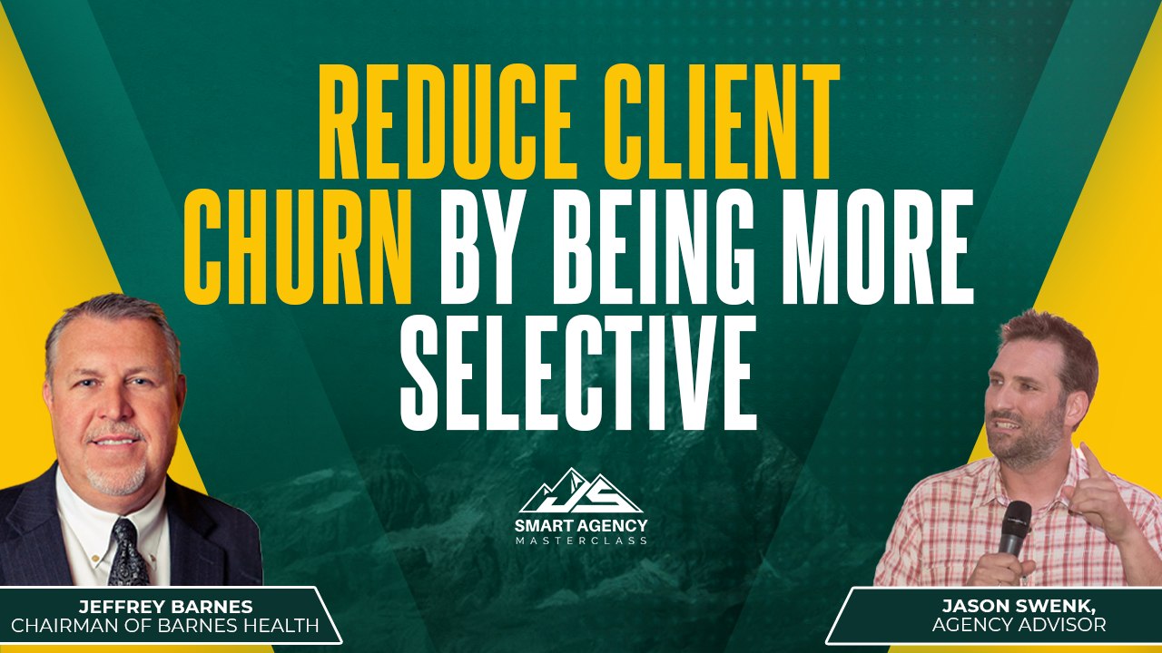 Reduce Client Churn By Being More Selective (1)
