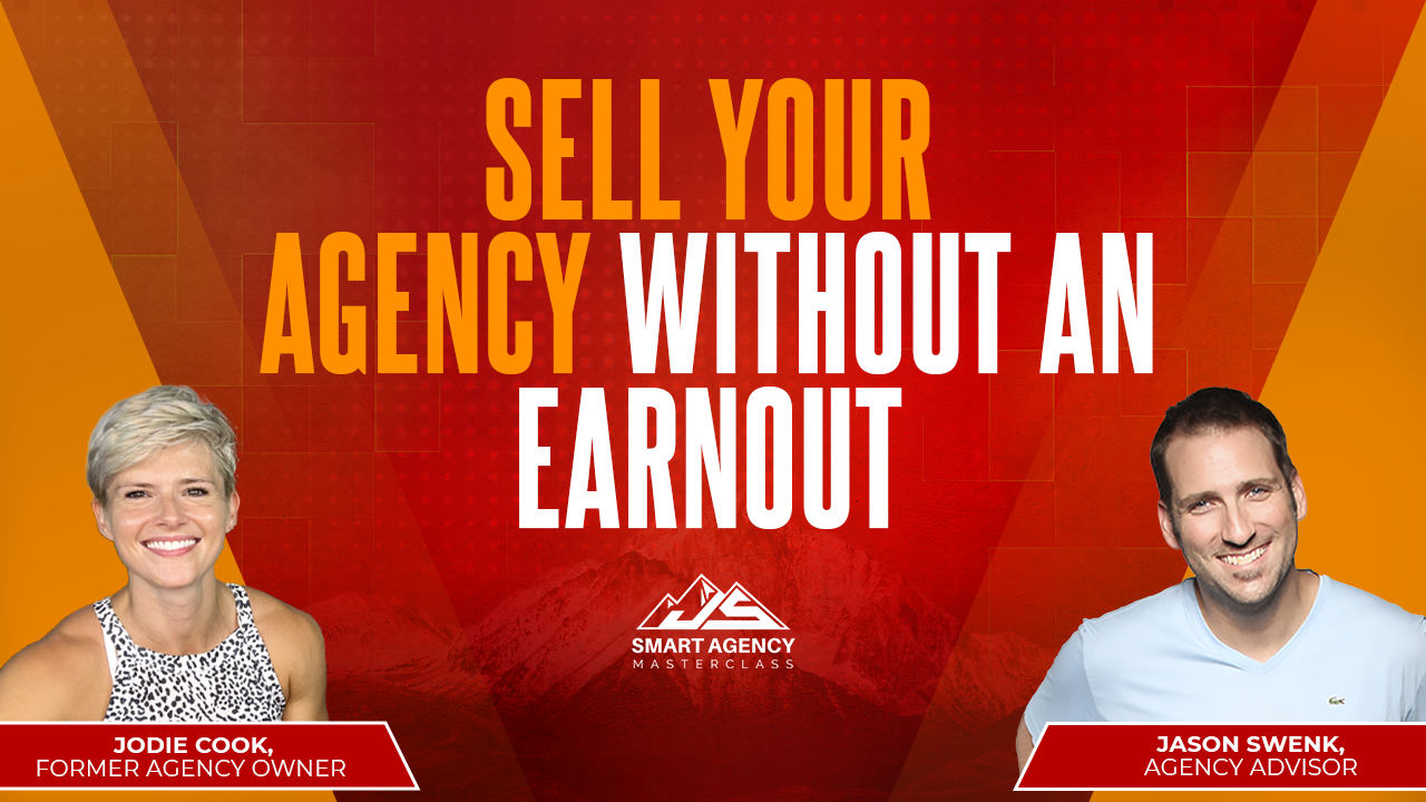 Sell Your Agency Without An Earnout