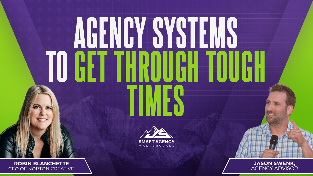 Agency Systems to get Through Tough Times