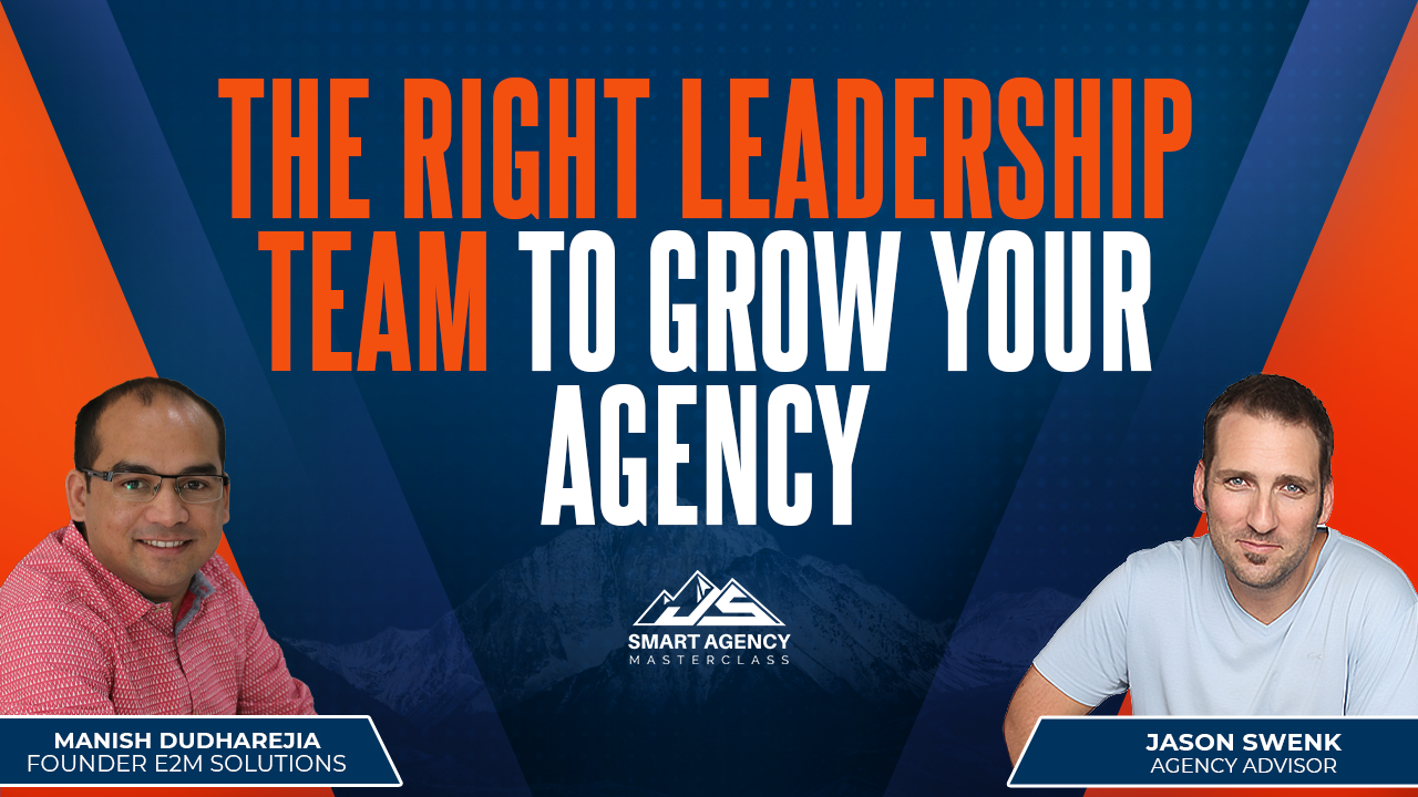 The Right Leadership Team to Grow Your Agency