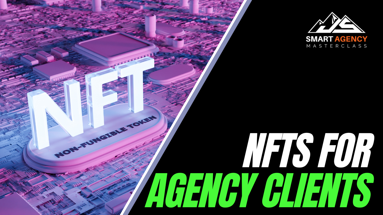 NFTs for Agency Clients