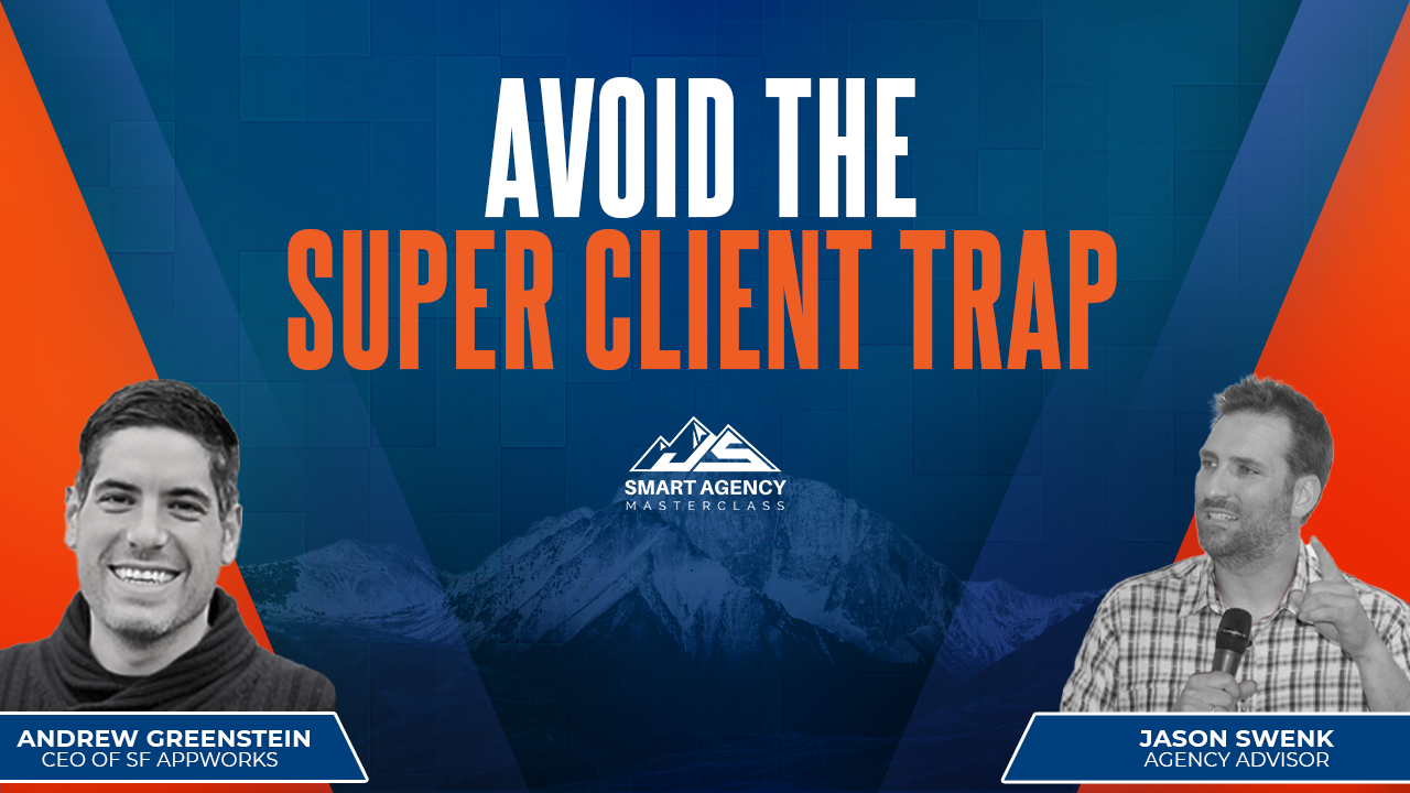 Avoid the super client trap