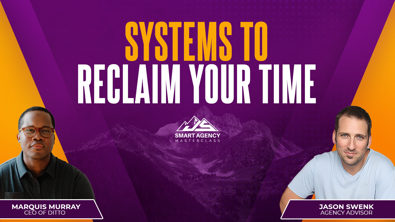 Systems to reclaim your time