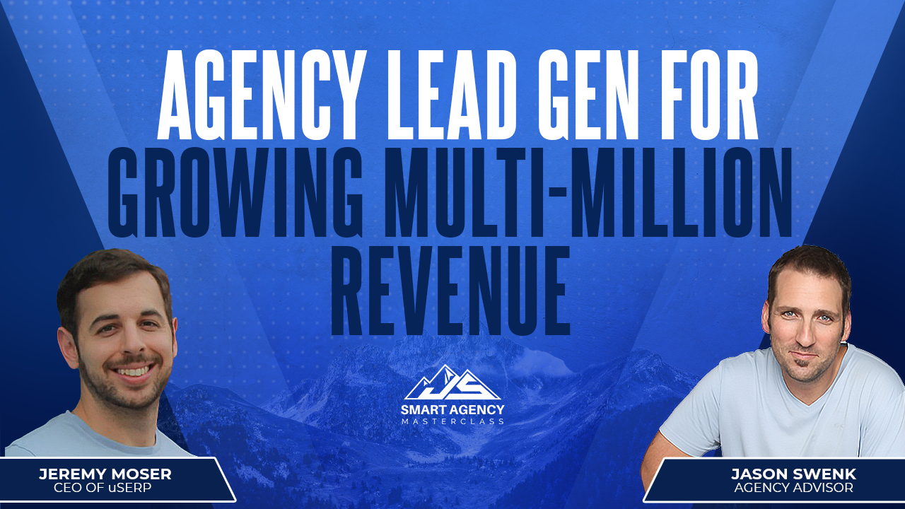 Agency Lead Gen For Growing Multi-Million Revenue