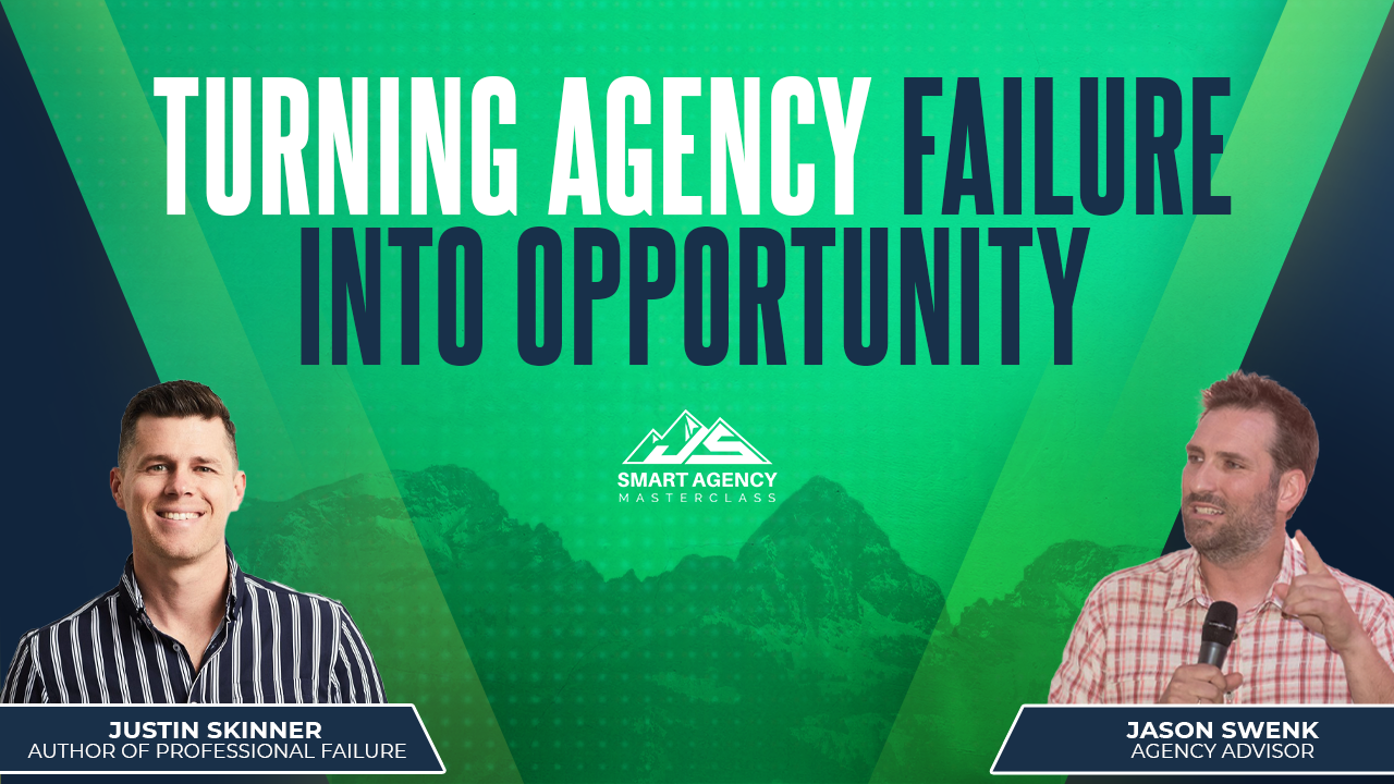Turn agency failures into opportunity